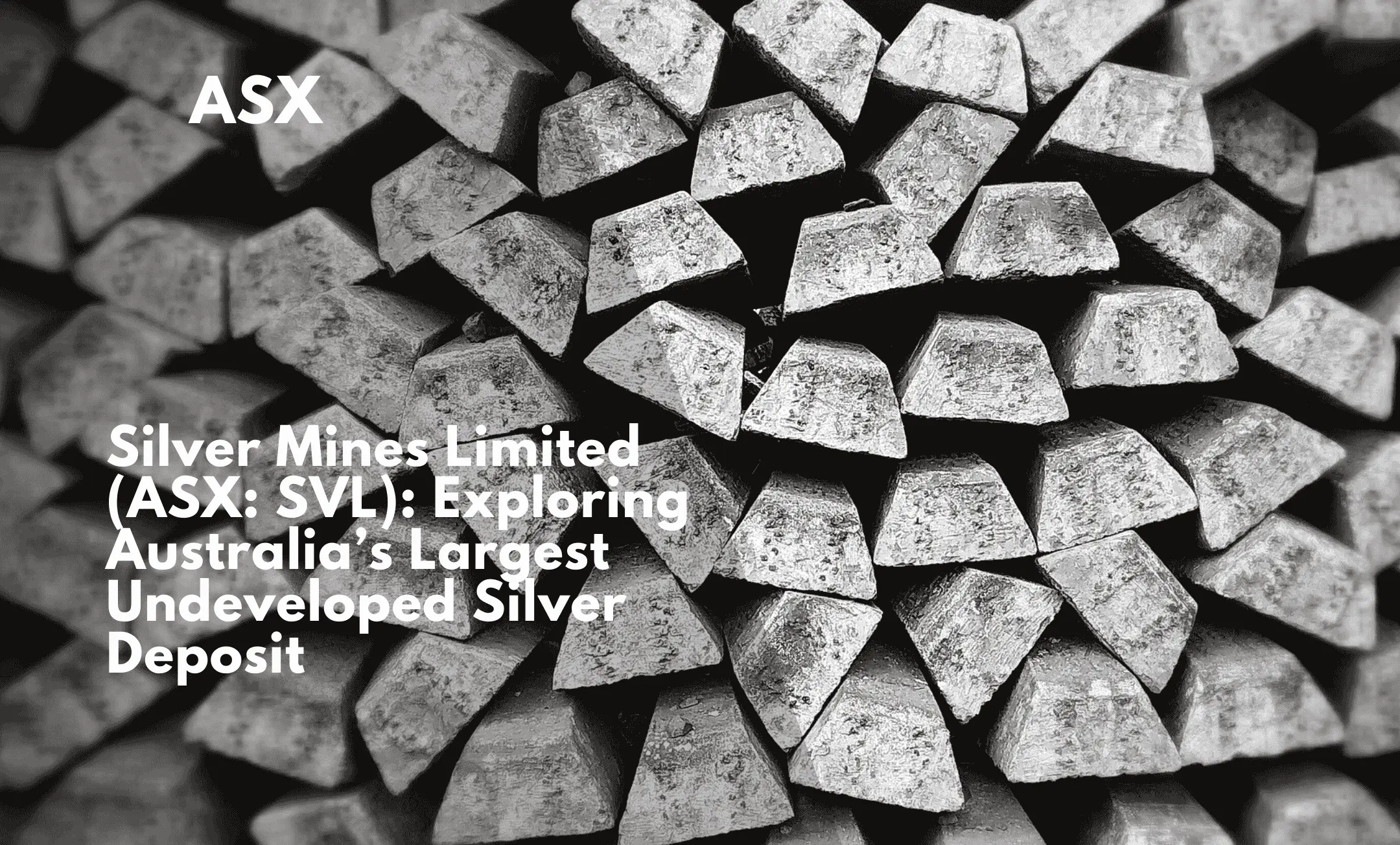 Silver Mines Limited (ASX: SVL): Exploring Australia’s Largest Undeveloped Silver Deposit